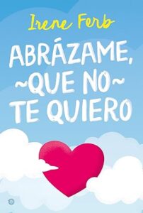 abrazame que no te quiero