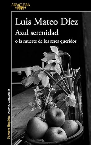 Azul serenidad o la muerte de los seres queridos