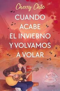 cuando acabe el invierno y volvamos a volar rose lake 2