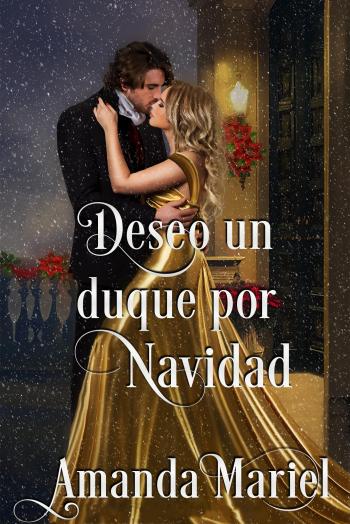 Deseo un duque por navidad (Destinada a un canalla 5)