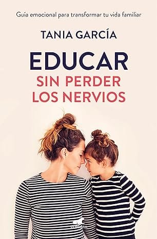 Educar sin perder los nervios