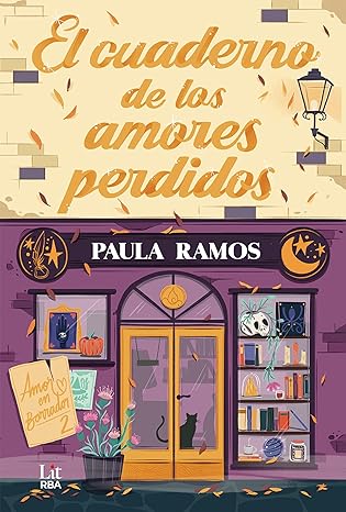 El cuaderno de los amores perdidos (Amor en borrador 2)