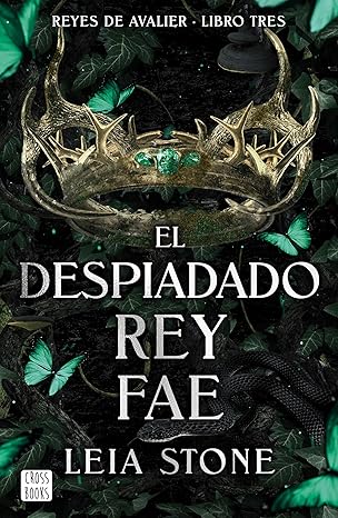 El despiadado rey fae (Reyes de Avalier 3)