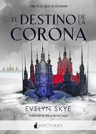 El destino de la corona (El Juego de la Corona 2)