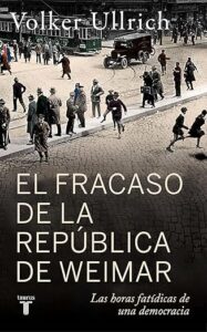 el fracaso de la republica de weimar