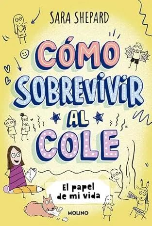 El papel de mi vida (Cómo sobrevivir al cole 2)