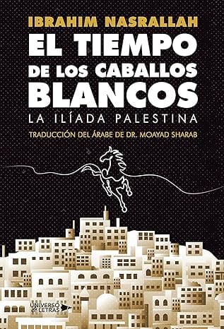 El Tiempo de los Caballos Blancos