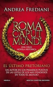 el ultimo pretoriano roma caput mundi 1