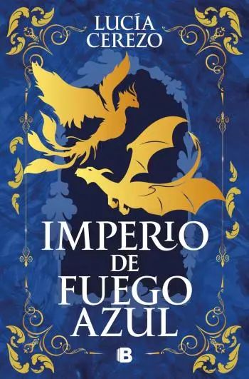 Imperio de fuego azul (Fénix & Dragón 1)