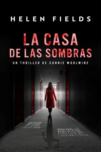 La casa de las sombras (Connie Woolwine 1)