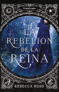 la rebelion de la reina trilogia la rebelion de la reina 01