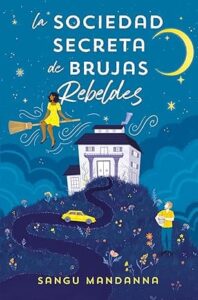 la sociedad secreta de brujas rebeldes