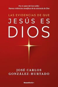 las evidencias de que jesus es dios
