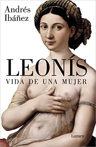 Leonís. Vida de una mujer – Andres Ibañez