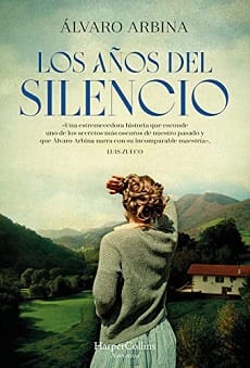 Los años del silencio – Álvaro Arbina