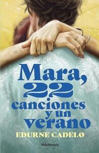 mara 22 canciones y un verano