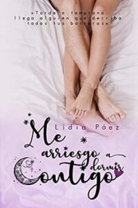 me arriesgo a dormir contigo lidia paez