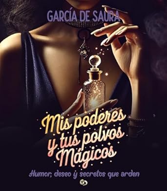 Mis poderes y tus polvos mágicos