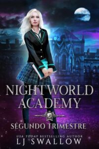 nightworld academy segundo trimestre academia para sobrenaturales 2