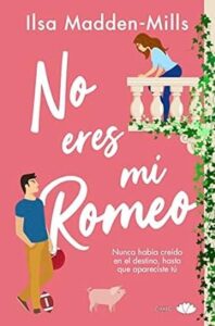 no eres mi romeo