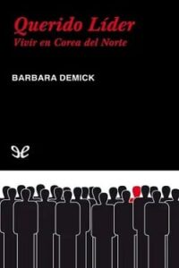querido lider barbara demick