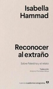 reconocer al extrano sobre palestina y el relato