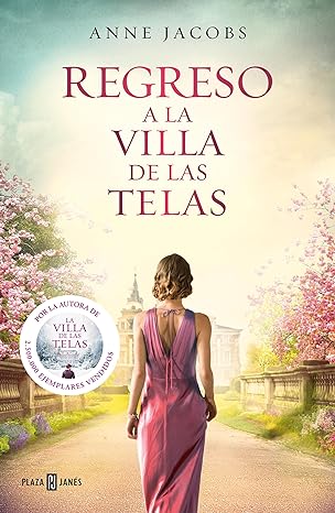 Regreso a la villa de las telas (La villa de las telas 4)
