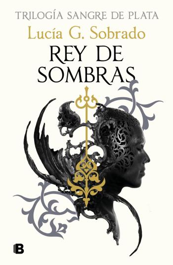 Rey de sombras (Sangre de Plata 2)