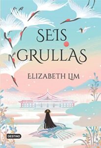seis grullas elizabeth lim
