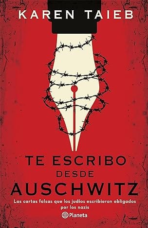 Te escribo desde Auschwitz