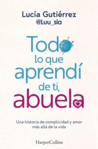 todo lo que aprendi de ti abuela