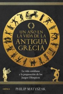 un ano en la vida de la antigua grecia