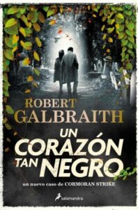 un corazon tan negro cormoran strike 6