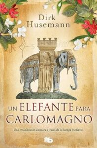 un elefante para carlomagno