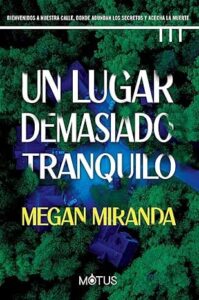 un lugar demasiado tranquilo megan miranda 3