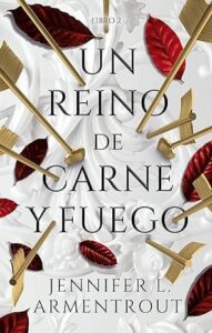 un reino de carne y fuego de sangre y cenizas 2