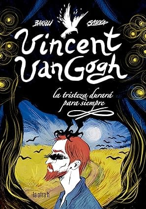 vincent van gogh la tristeza durara para siempre