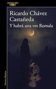 y habra una vez romala