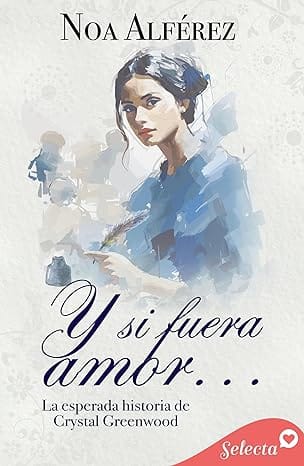 Y si fuera amor… (Destinado a suceder 5)