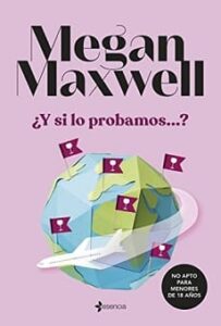 y si lo probamos megan maxwell